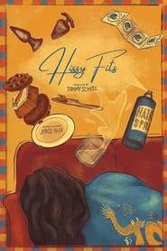 Hissy Fits' Poster