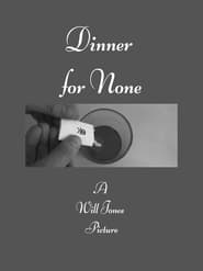 Dinner for None' Poster