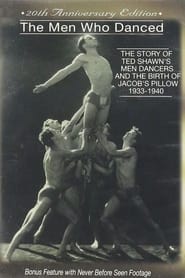 The Men Who Danced The story of Ted Shawns Male Dancers 19331940' Poster