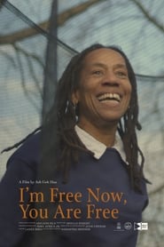 Im Free Now You Are Free' Poster