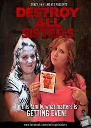 Destroy All Sisters' Poster