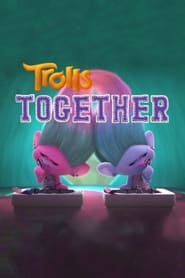 Trolls Together' Poster