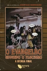O Evangelho Segundo o Fascismo  A Ofensa Final' Poster