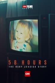 58 Hours The Baby Jessica Story' Poster