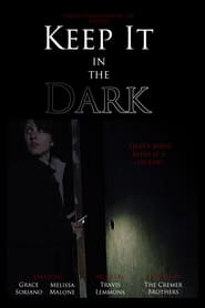 Keep It in the Dark' Poster