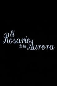 El rosario de la Aurora' Poster