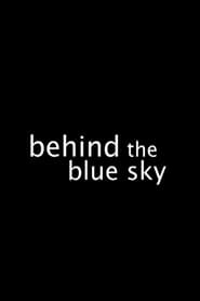 Behind the Blue Sky' Poster