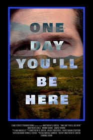 One Day Youll Be Here' Poster