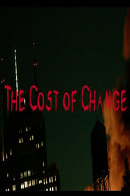 The Cost of Change' Poster