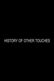 History of Other Touches' Poster