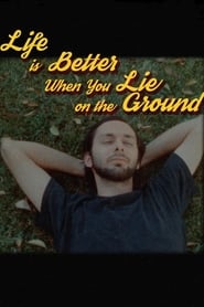 Life is Better When You Lie on the Ground' Poster