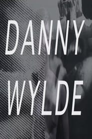 Danny Wylde' Poster