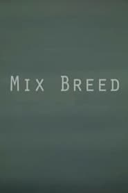 Mix Breed' Poster