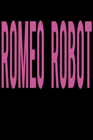 Romeo Robot' Poster