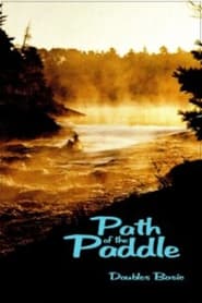 Streaming sources forPath of the Paddle Doubles Basic