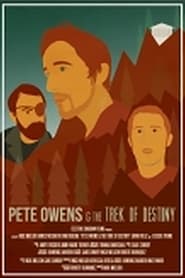 Pete Owens  the Trek of Destiny' Poster