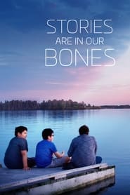 Stories Are in Our Bones' Poster