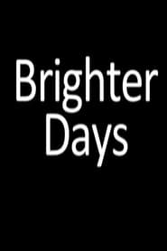 Brighter Days' Poster