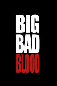Big Bad Blood' Poster