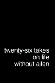 TwentySix Takes on Life Without Allen' Poster