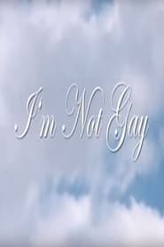 Im Not Gay' Poster