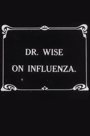 Dr Wise on Influenza' Poster