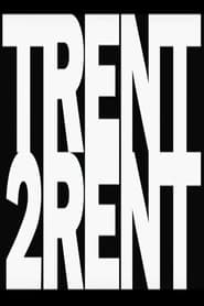 Trent 2 Rent' Poster