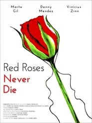 Red Roses Never Die' Poster