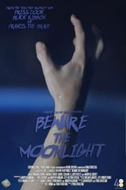 Beware the Moonlight' Poster