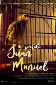 Mi querido Juan Manuel' Poster