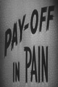 Payoff in Pain' Poster