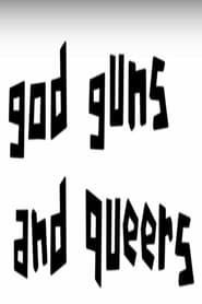 God Guns and Queers' Poster