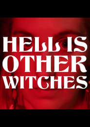 Hell Is Other Witches' Poster