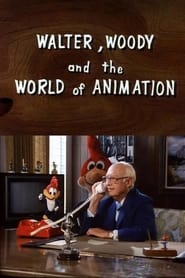 Walter Woody and the World of Animation' Poster