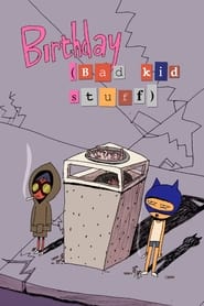 Birthday Bad Kid Stuff' Poster