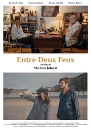 Entre Deux Feux' Poster