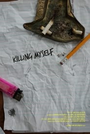 Killing Myself' Poster