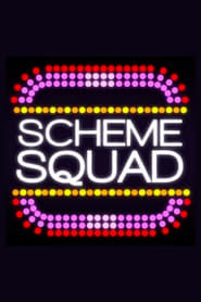 Scheme Squad' Poster