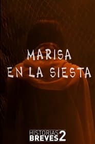 Historias Breves I I Marisa en la siesta' Poster