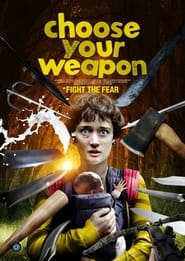 Choose Your Weapon' Poster