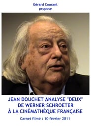Jean Douchet analyse Deux de Werner Schroeter  la Cinmathque Franaise Carnet Film 10 fvrier 2011