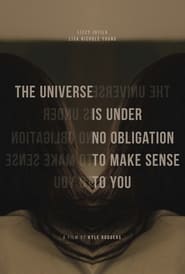 The Universe is Under No Obligation to Make Sense to You' Poster