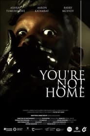 Youre Not Home' Poster