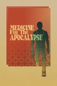 Medicine for the Apocalypse' Poster