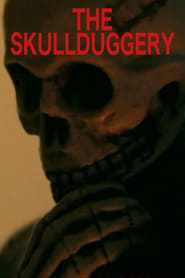 The Skullduggery' Poster