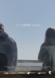 It Is Quiet Here' Poster