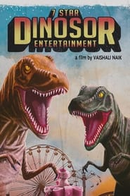 7 Star Dinosor Entertainment' Poster