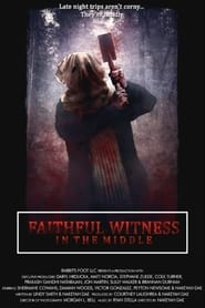 Faithful Witness In the Middle' Poster