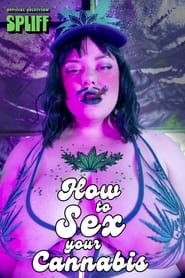 How to Sex Your Cannabis' Poster