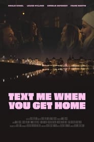 Text Me When You Get Home' Poster